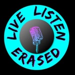 Live Listen Erased Live Listen Erased
