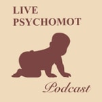Logo of the podcast LIVE PSYCHOMOT PODCAST Podcast LIVE PSYCHOMOT PODCAST