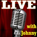 Podcast LIVE with Johnny