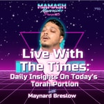 Podcast Live With The Times: Daily Insights on Today’s Torah Portion