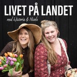 Logo of the podcast Livet på landet med Wictoria & Nicole Podcast Livet på landet med Wictoria & Nicole