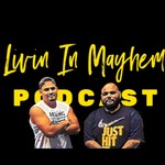 Logo of the podcast Livin In Mayhem Podcast Podcast Livin In Mayhem Podcast