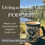 Logo of the podcast Living a Nordic Life with Fiona McKinna Podcast Living a Nordic Life with Fiona McKinna