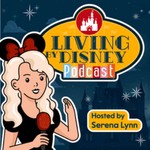 Logo of the podcast Living By Disney Podcast Living By Disney