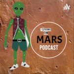 Logo of the podcast Living On Mars Podcast Podcast Living On Mars Podcast