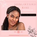 Logo of the podcast Living Out Loud (LOL) Podcast Living Out Loud (LOL)
