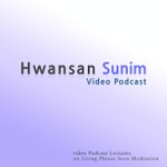 Logo of the podcast Living Phrase Seon (Korean Zen) Meditation - Hwansan Sunim Podcast Living Phrase Seon (Korean Zen) Meditation - Hwansan Sunim