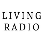 Logo of the podcast Living Radio Podcast Living Radio