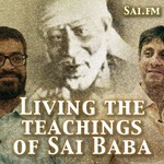 Logo of the podcast Living the Teachings of Sai Baba Podcast Living the Teachings of Sai Baba