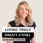 Logo of the podcast Living Truly Truly Living Podcast Living Truly Truly Living