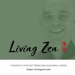 Logo of the podcast Living Zen Logo of the podcast Living Zen