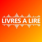 Livres à lire Podcast Livres à lire