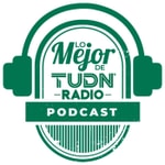 Logo of the podcast Lo mejor de TUDN Radio Podcast Lo mejor de TUDN Radio
