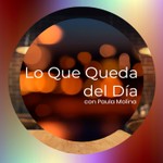 Logo of the podcast Lo Que Queda del Día Podcast Lo Que Queda del Día