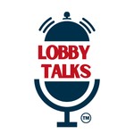 Lobby Talks Podcast Lobby Talks