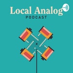 Logo of the podcast Local Analog Podcast Podcast Local Analog Podcast