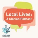 Logo of the podcast Local Lives: A Clarion Podcast Podcast Local Lives: A Clarion Podcast