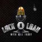 Lock N Load with Bill Frady podcast Lock N Load with Bill Frady podcast