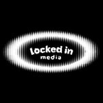 Logo of the podcast Locked In Media Podcast Locked In Media
