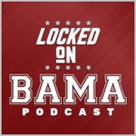 Logo of the podcast Locked On Bama - Daily Podcast On Alabama Crimson Tide Football & Basketball
