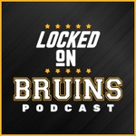 Logo of the podcast Locked On Bruins - Daily Podcast On The Boston Bruins Podcast Locked On Bruins - Daily Podcast On The Boston Bruins