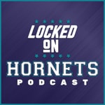 Logo of the podcast Locked On Hornets - Daily Podcast On The Charlotte Hornets