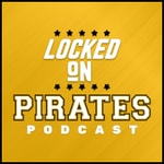 Logo of the podcast Locked On Pirates - Daily Podcast On The Pittsburgh Pirates
