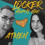 Logo of the podcast Locker durch den Schlüpper atmen - Zwei Blöde, ein Gedanke! Podcast Locker durch den Schlüpper atmen - Zwei Blöde, ein Gedanke!