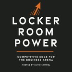 Locker Room Power Podcast Locker Room Power