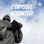 Podcast L’Odyssée actualisée