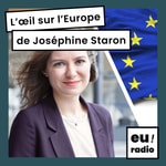 Logo of the podcast L'œil sur l'Europe - Joséphine Staron Podcast L'œil sur l'Europe - Joséphine Staron