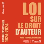 Logo of the podcast Loi sur le droit d’auteur : un siècle d’histoires Podcast Loi sur le droit d’auteur : un siècle d’histoires
