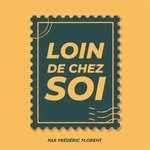 Loin de chez soi Podcast Loin de chez soi