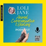 Logo of the podcast Loli Jane Animal Communication & Healing