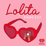 Lolita Podcast Podcast Lolita Podcast