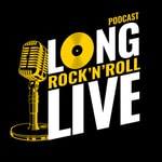 Logo of the podcast Long Live Rock 'N' Roll Podcast Long Live Rock 'N' Roll