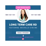 Logo of the podcast Long Term Care RD Podcast Long Term Care RD