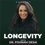 Logo of the podcast Longevity with Dr. Poonam Desai Podcast Longevity with Dr. Poonam Desai
