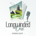 Longwinded One: The Podcast Podcast Longwinded One: The Podcast