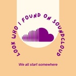 Logo of the podcast Look Who I Found On SoundCloud Podcast Look Who I Found On SoundCloud