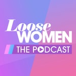 Logo of the podcast Loose Women: The Podcast Logo of the podcast Loose Women: The Podcast