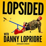 Logo of the podcast Lopsided With Danny Lopriore Podcast Lopsided With Danny Lopriore