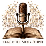 Logo of the podcast Lore and story behind Podcast Lore and story behind