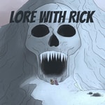 Lore with Rick Podcast Lore with Rick