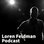 Podcast Loren Feldman Podcast