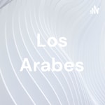 Podcast Los Arabes