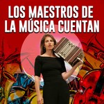 Los maestros de la música cuentan - Tango Argentino Podcast Los maestros de la música cuentan - Tango Argentino