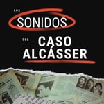 Logo of the podcast Los sonidos del ´Caso Alcásser` Podcast Los sonidos del ´Caso Alcásser`