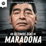 Podcast Los Últimos Días de Maradona