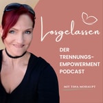 Wieder ganz bei mir | Der Trennungs-Empowerment Podcast